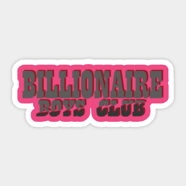 Billionaire Boys Club Billionaire Boys Club Sticker TeePublic